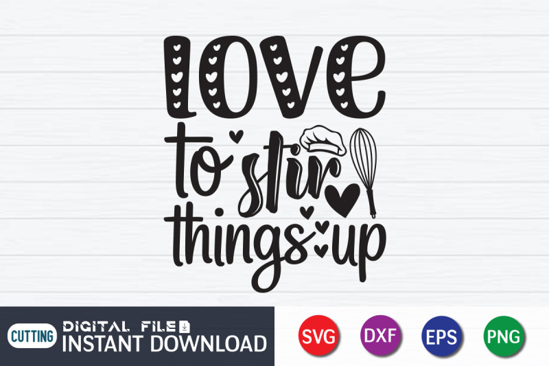 love-to-stir-things-up-svg