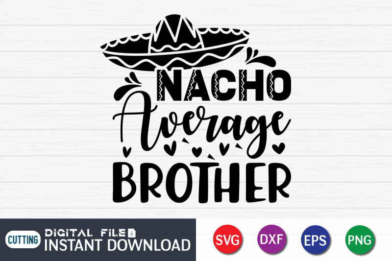 nacho-average-brother-svg