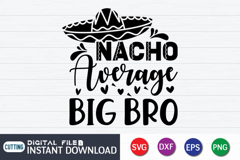 nacho-average-big-bro-svg