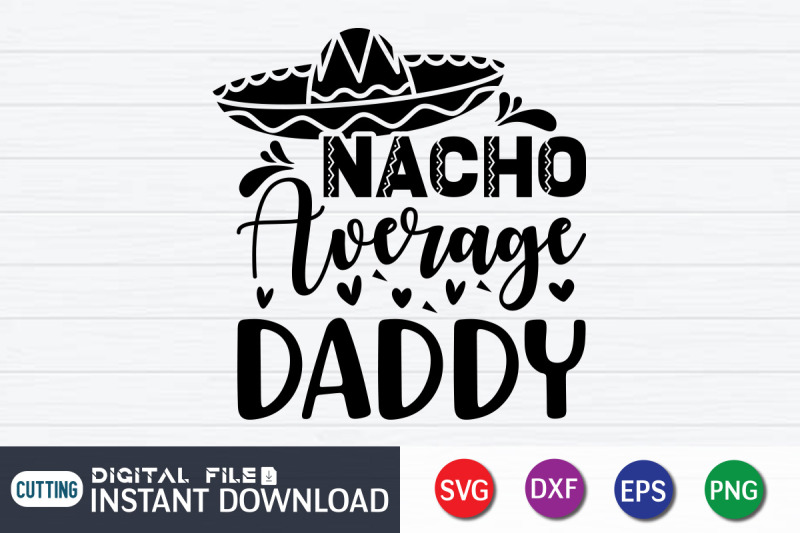 nacho-average-daddy-svg