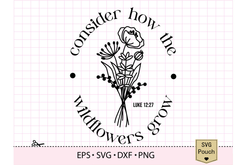 consider-how-the-wildflowers-grow-svg