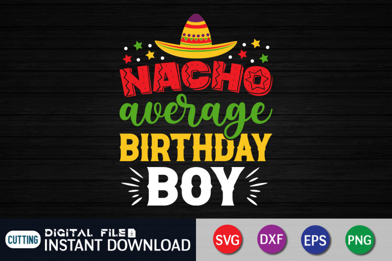 nacho-average-birthday-boy-svg