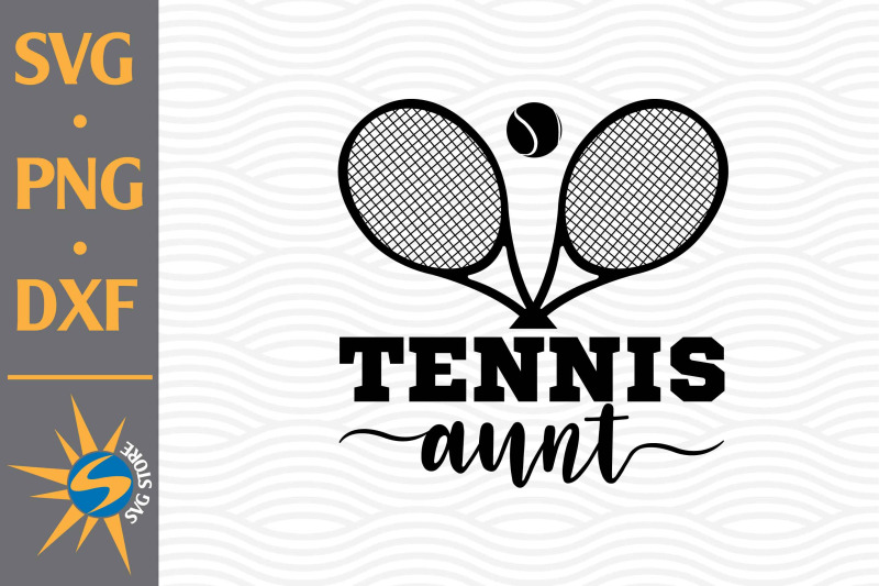 tennis-aunt-svg-png-dxf-digital-files-include