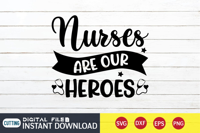 nurses-are-our-heroes-svg