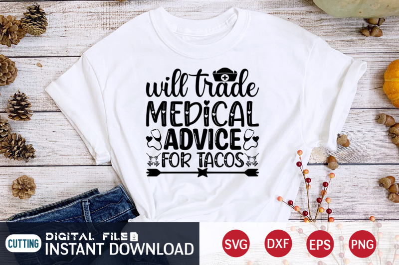 will-trade-medical-advice-for-tacos-svg