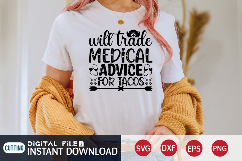 will-trade-medical-advice-for-tacos-svg