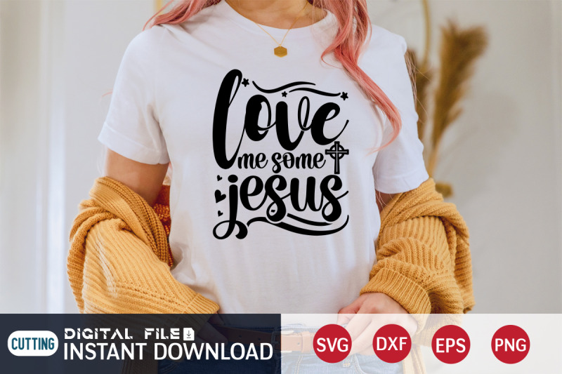 love-me-some-jesus-svg