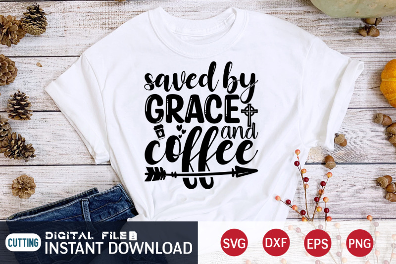 saved-by-grace-and-coffee-svg