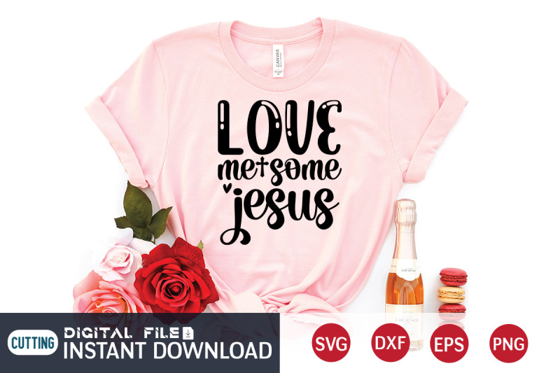 love-me-some-jesus-svg