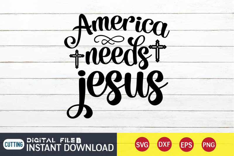 america-needs-jesus-svg