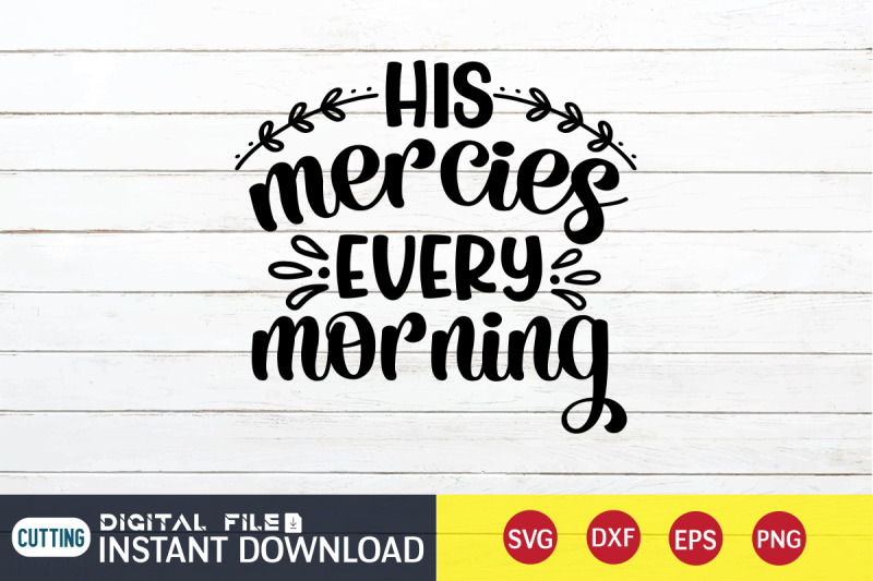 his-mercies-every-morning-svg