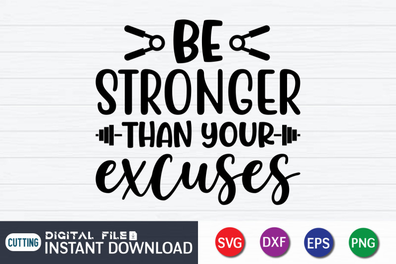 be-stronger-than-your-excuses-svg