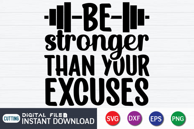 be-stronger-than-your-excuses-svg