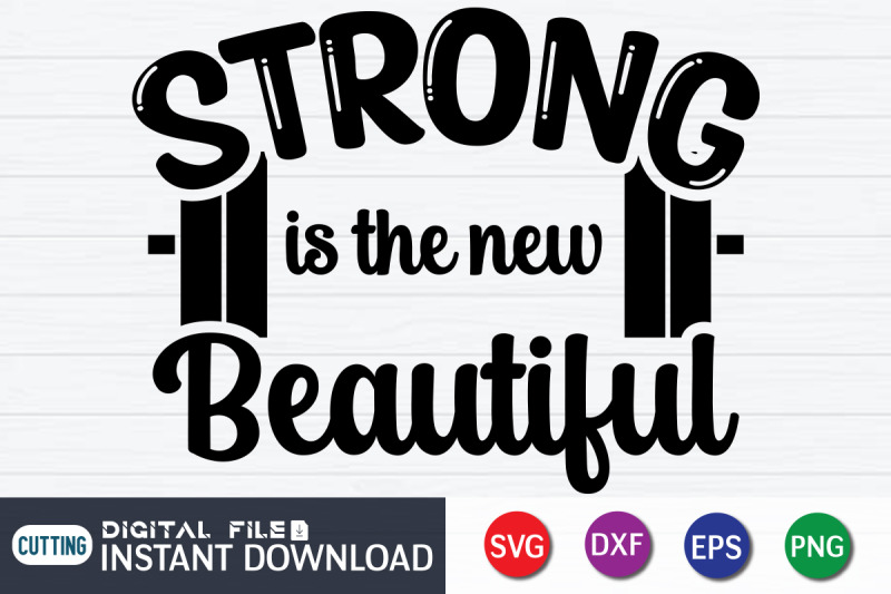 strong-is-the-new-beautiful-svg