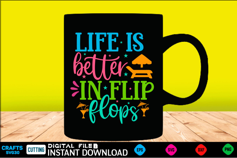 life-is-better-in-flip-flops-svg-design