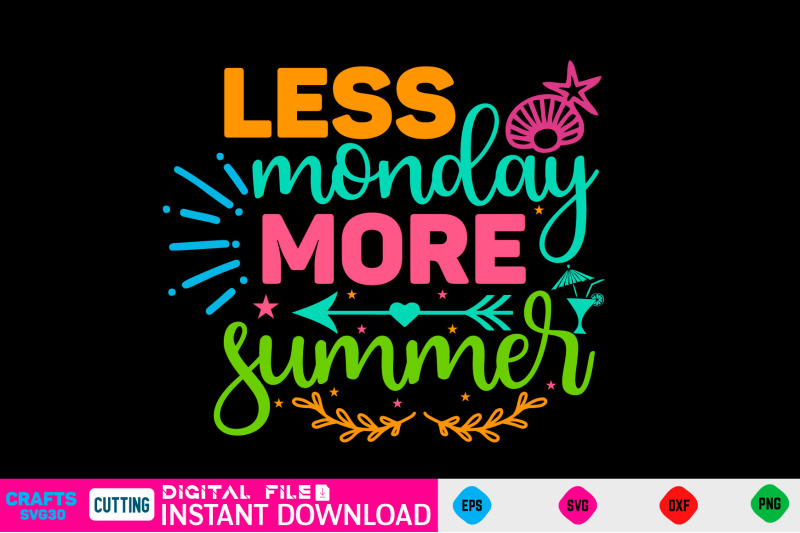 less-monday-more-summer-svg-design