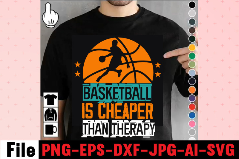 basketball-is-cheaper-than-therapy-t-shirt-design