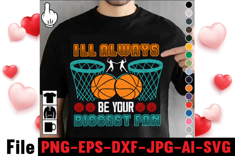 i-039-ll-always-be-your-biggest-fan-t-shirt-design