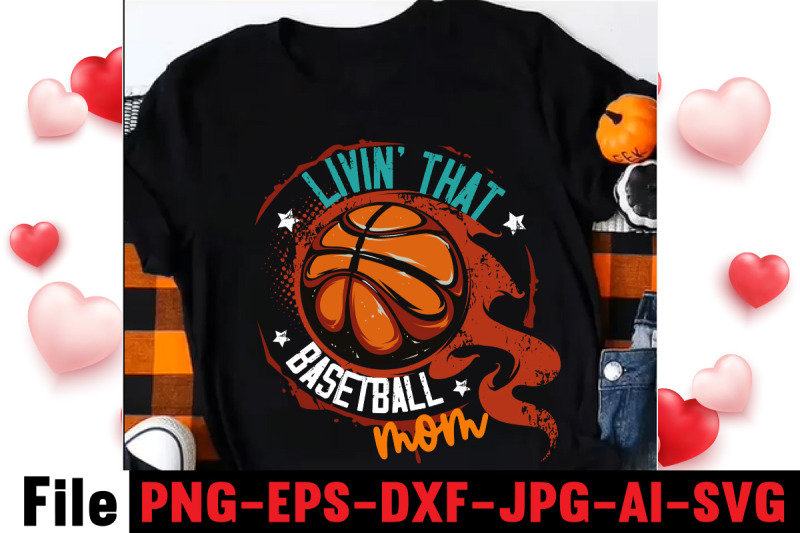 livin-039-that-basketball-mom-t-shirt-design