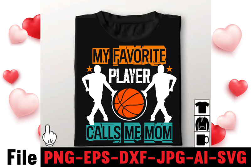 my-favorite-player-calls-me-mom-t-shirt-design