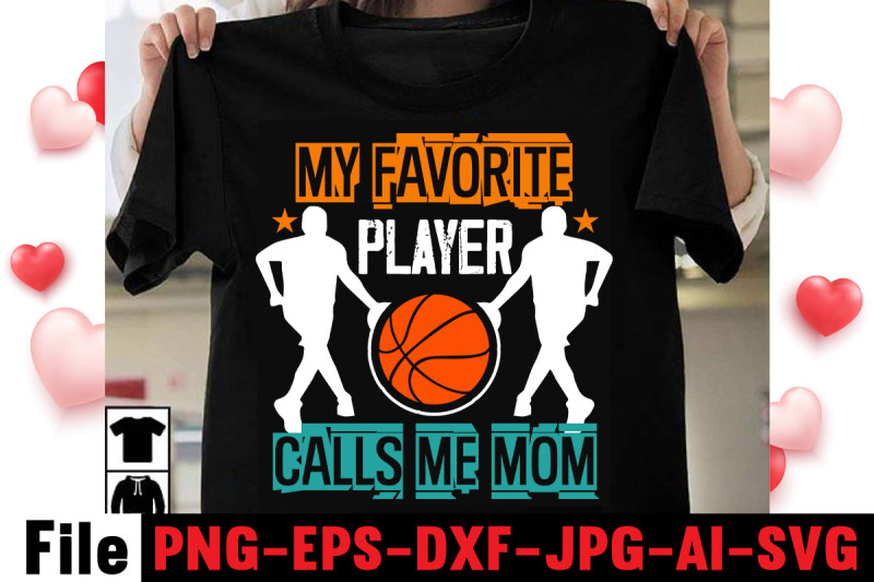 my-favorite-player-calls-me-mom-t-shirt-design