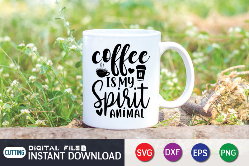 coffee-is-my-spirit-animal-svg