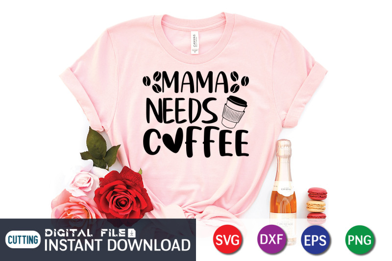 mama-needs-coffee-svg