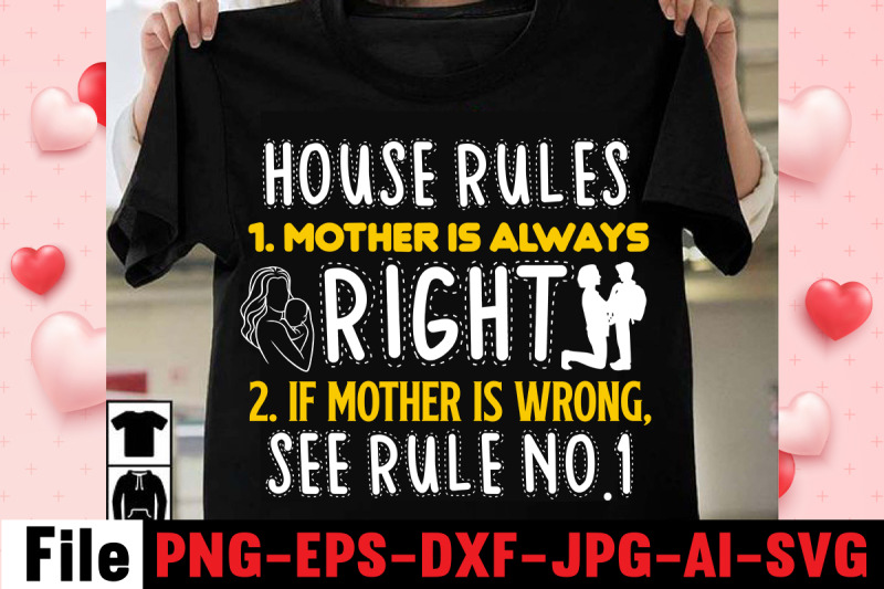 house-rules-1-mother-is-always-right-2-if-mother-is-wrong-see-rule
