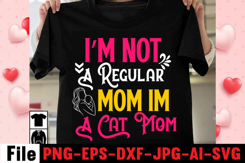 im-not-a-regular-mom-im-a-cat-mom-svg-cut-file