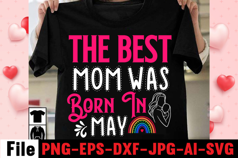 the-best-mom-was-born-in-may-svg-cut-file