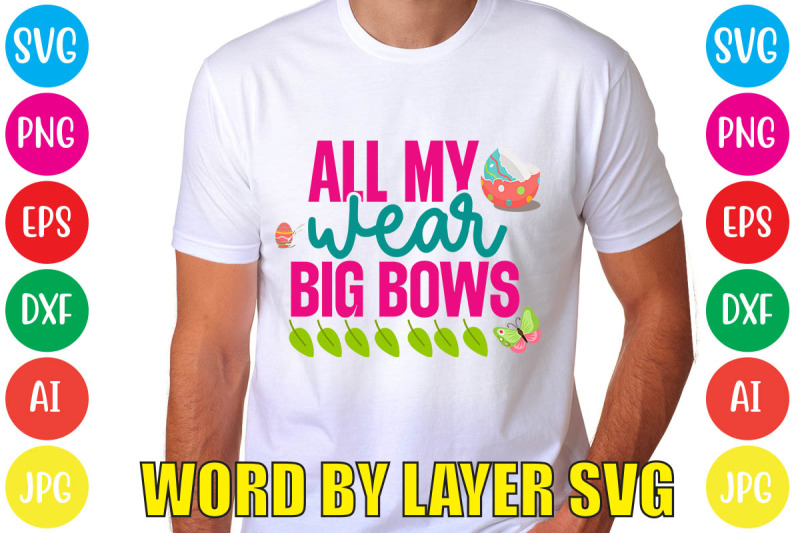 all-my-wear-big-bows-svg-cut-file