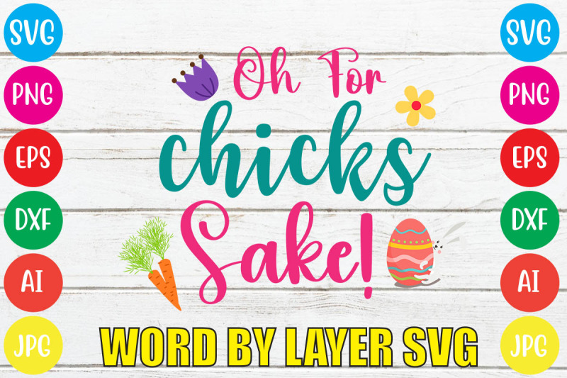 oh-for-chicks-sake-svg-cut-file