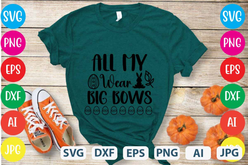 all-my-wear-big-bows-svg-cut-file