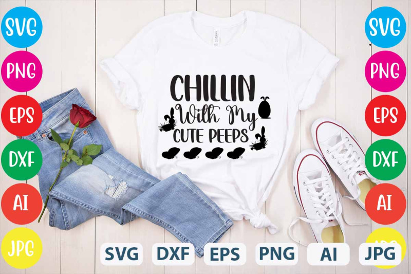 chillin-with-my-cute-peeps-svg-cut-file