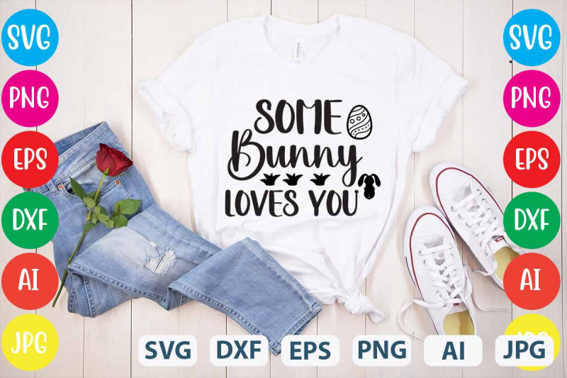 some-bunny-loves-you-svg-cut-file