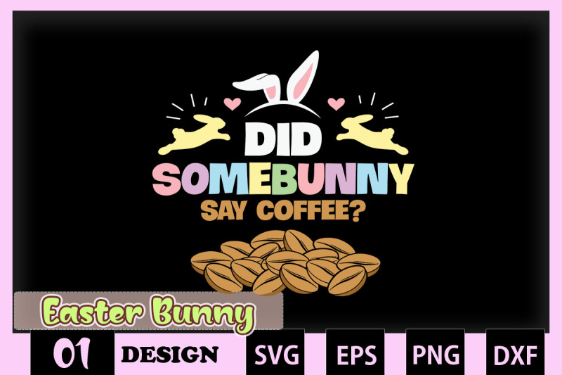 did-somebunny-say-coffee-easter-bunny