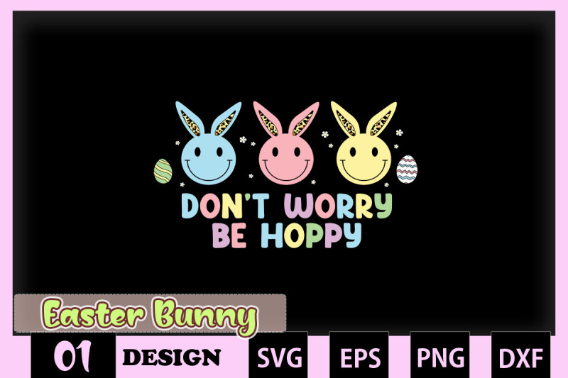 don-039-t-worry-be-hoppy-easter-bunny