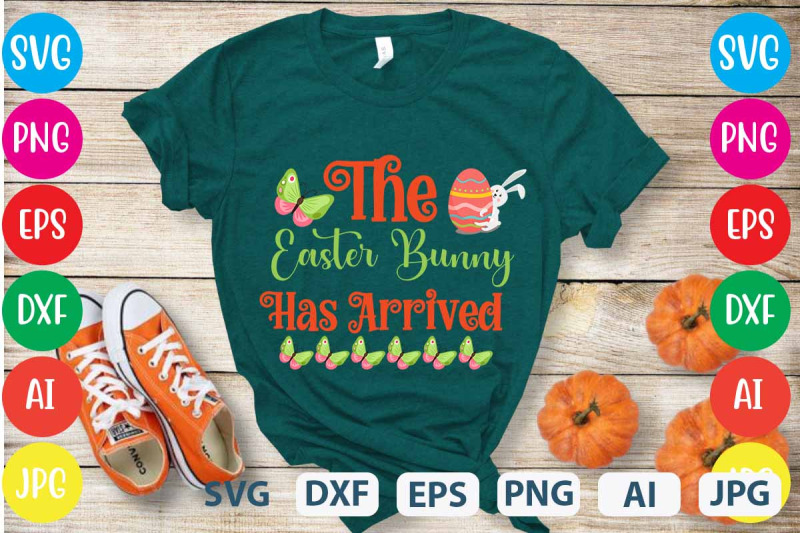 the-easter-bunny-has-arrived-svg-cut-file