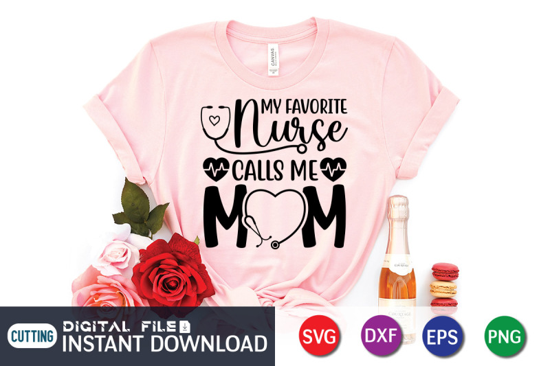 my-favorite-nurse-calls-me-mom-svg