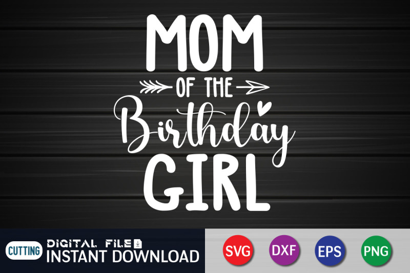 mom-of-the-birthday-girl-svg