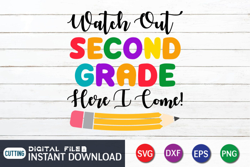 watch-out-second-grade-here-i-come-svg