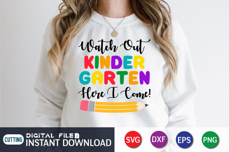 watch-out-kindergarten-grade-here-i-come-svg