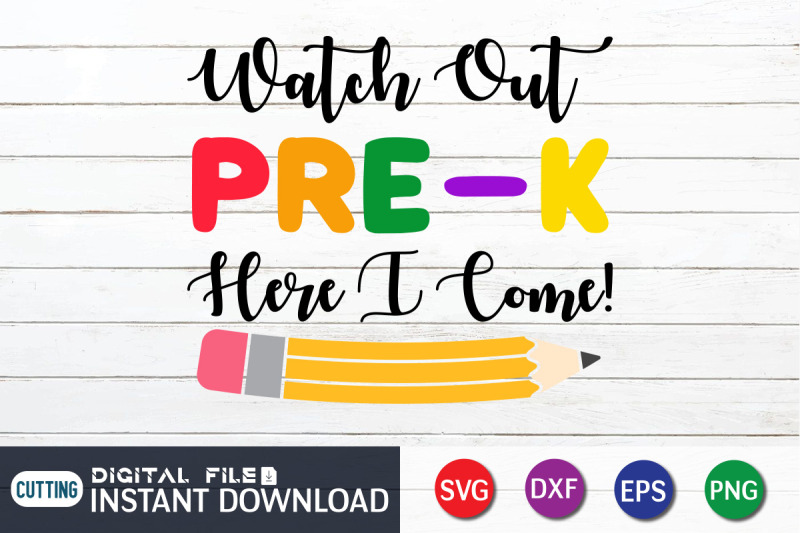 watch-out-pre-k-here-i-come-svg