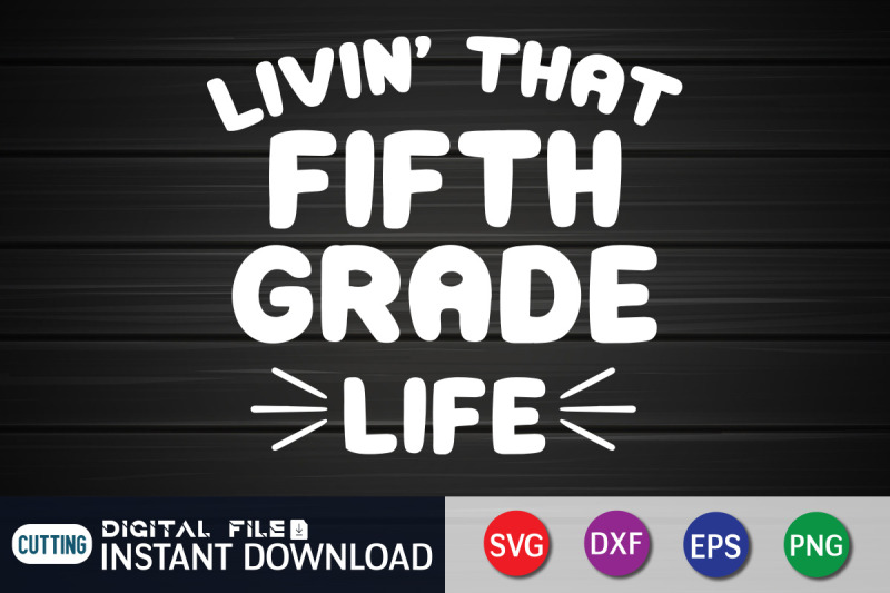 livin-039-that-fifth-grade-life-svg