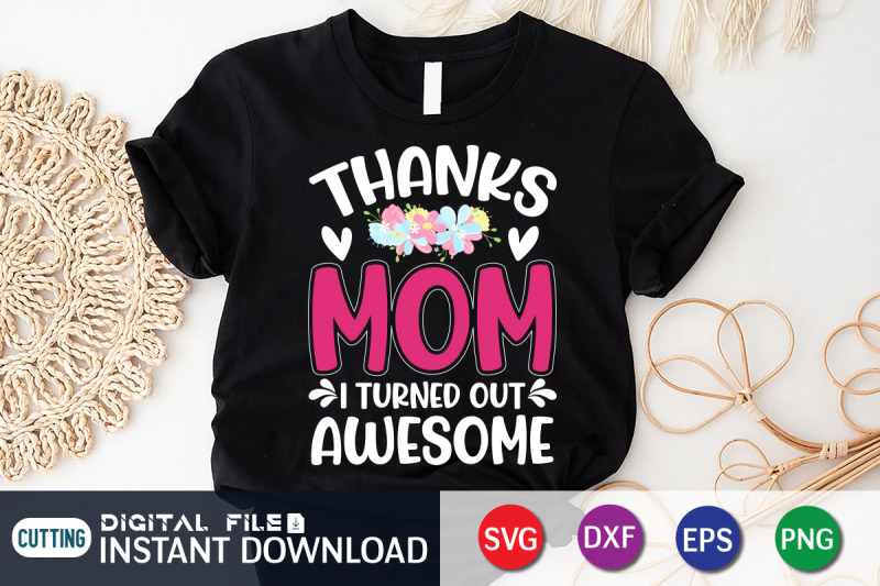 thanks-mom-i-turned-out-awesome-svg