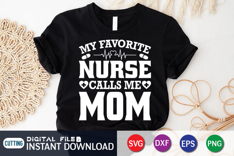 my-favorite-nurse-calls-me-mom-svg