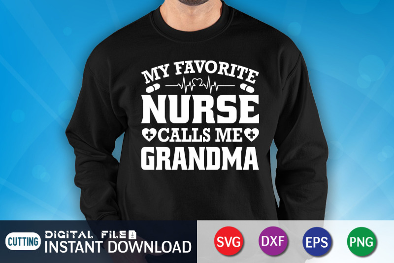 my-favorite-nurse-calls-me-grandma-svg