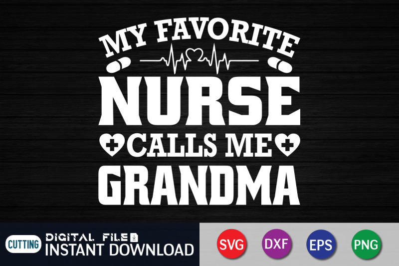 my-favorite-nurse-calls-me-grandma-svg