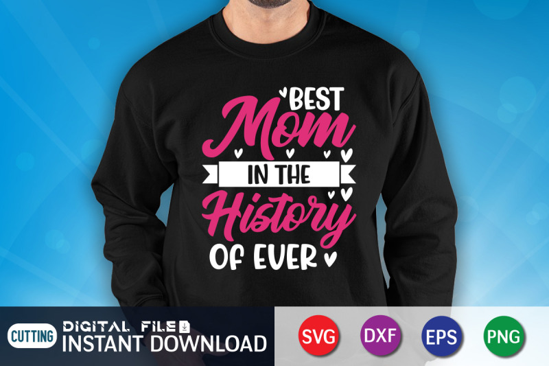 best-mom-in-the-history-of-ever-svg