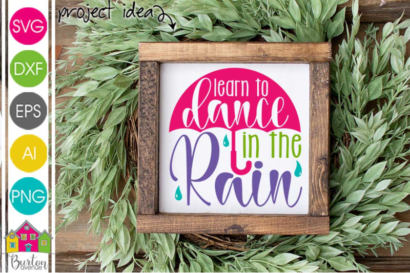 learn-to-dance-in-the-rain-svg-file-motivational-svg-file